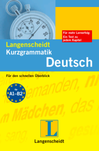 Langenscheidt Kurzgrammatik Deutsch Für den schnellen Überblick