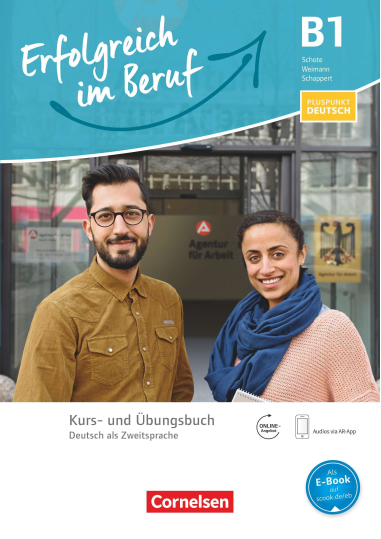 Pluspunkt Deutsch - Erfolgreich im Beruf B1 - Kurs- und Übungsbuch