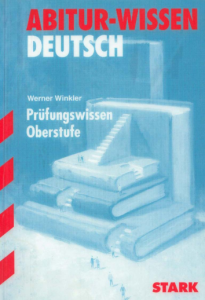Prüfungswissen Oberstufe. Abitur-Wissen Deutsch...
